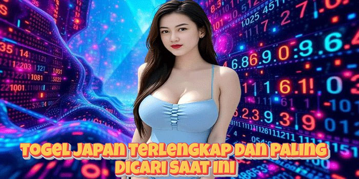 Togel Japan Terlengkap dan Paling Dicari Saat Ini
