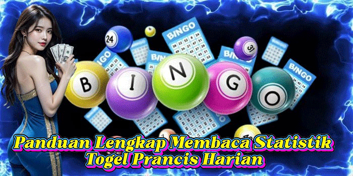 Panduan Lengkap Membaca Statistik Togel Prancis Harian