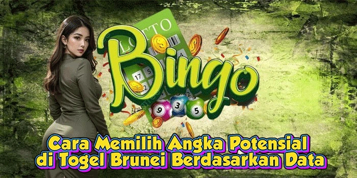 Cara Memilih Angka Potensial di Togel Brunei Berdasarkan Data